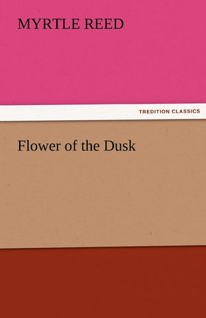 Flower of the Dusk,Used