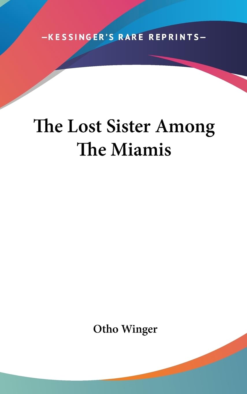 The Lost Sister Among The Miamis,New