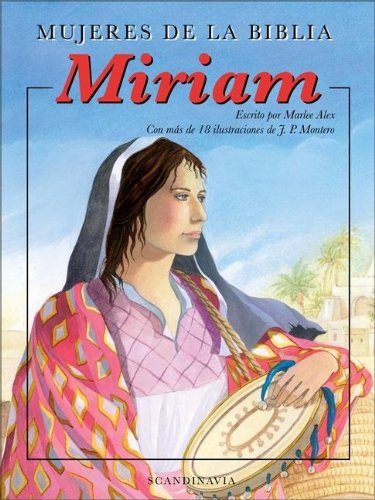 Mujeres de la Biblia: Miriam (Spanish Edition),Used