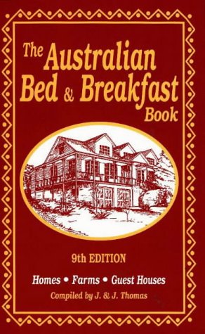 The Australian Bed & Breakfast Book: Homes, Farms, Guest Houses,Used