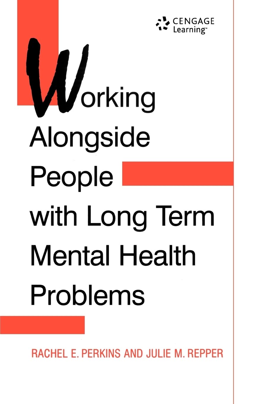 Working Alongside People with Long Term Mental Health Problems (Mental Health Nursing & the Community),Used