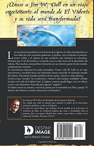 El Vidente: El Poder Proftico De Las Visiones, Los Sueos, Y Los Cielos Abiertos (Spanish Edition)