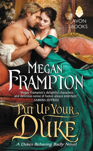 Put Up Your Duke: A Dukes Behaving Badly Novel,Used