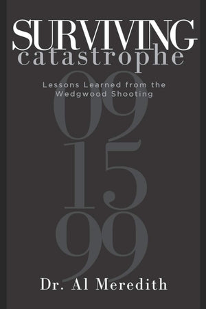 Surviving Catastrophe: Lessons Learned from the Wedgwood Shooting,Used
