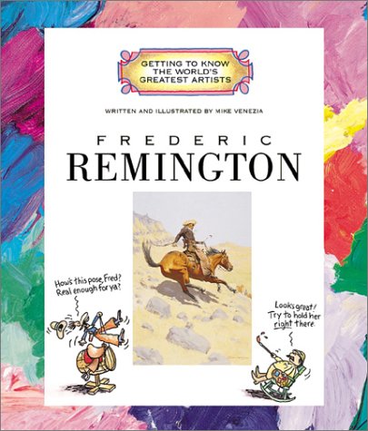Frederic Remington (Getting to Know the World's Greatest Artists),Used