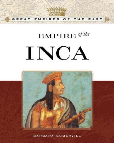 Empire Of The Inca (Great Empires Of The Past),Used
