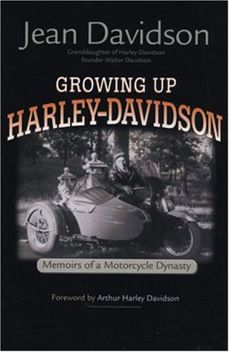 Growing Up HarleyDavidson: Memoirs of a Motorcycle Dynasty,Used