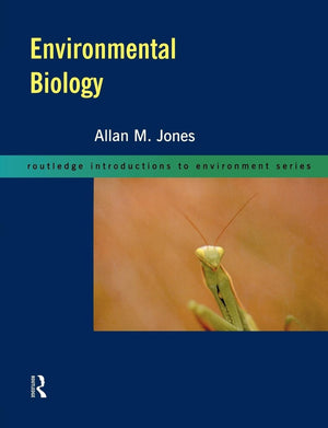Environmental Biology (Routledge Introductions to Environment: Environmental Science),New