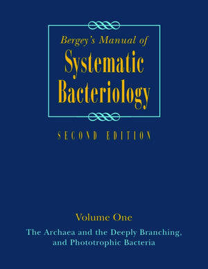 Bergey's Manual of Systematic Bacteriology: Volume One : The Archaea and the Deeply Branching and Phototrophic Bacteria (BERGEY',New