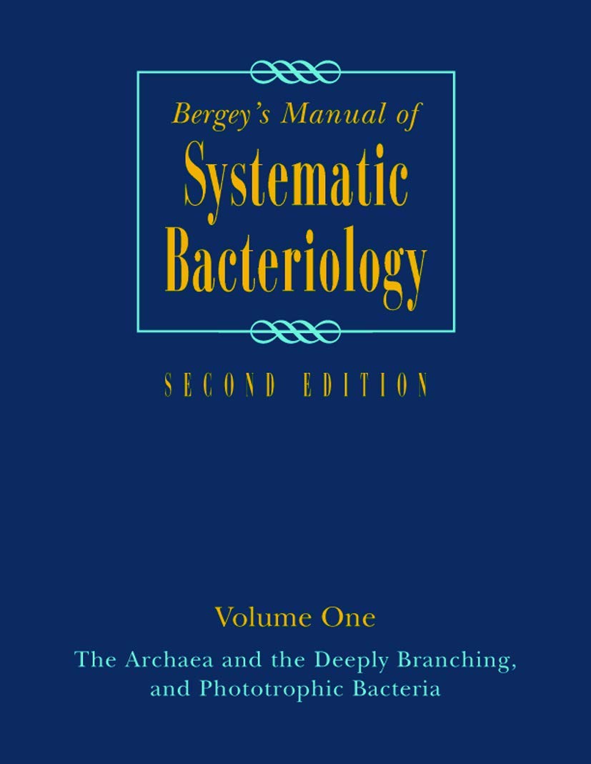 Bergey's Manual of Systematic Bacteriology: Volume One : The Archaea and the Deeply Branching and Phototrophic Bacteria (BERGEY',Used