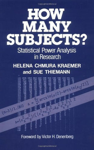 How Many Subjects?: Statistical Power Analysis In Research,Used