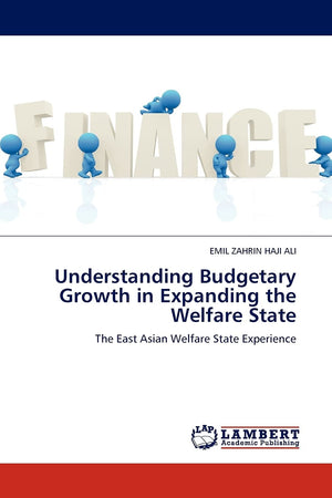 Understanding Budgetary Growth in Expanding the Welfare State: The East Asian Welfare State Experience,Used