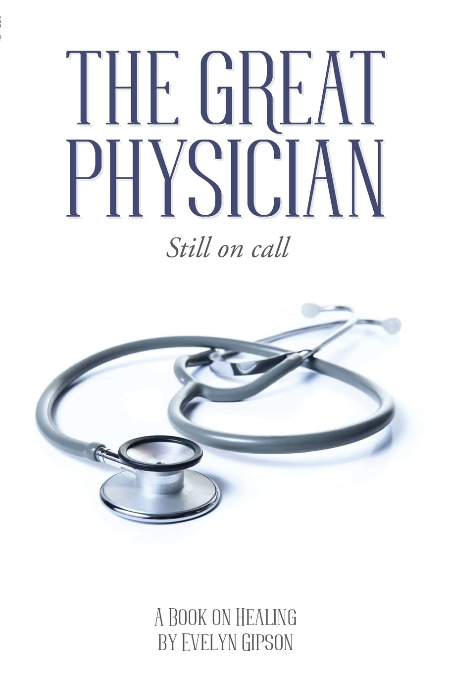 The Great Physician: Still On Call,Used