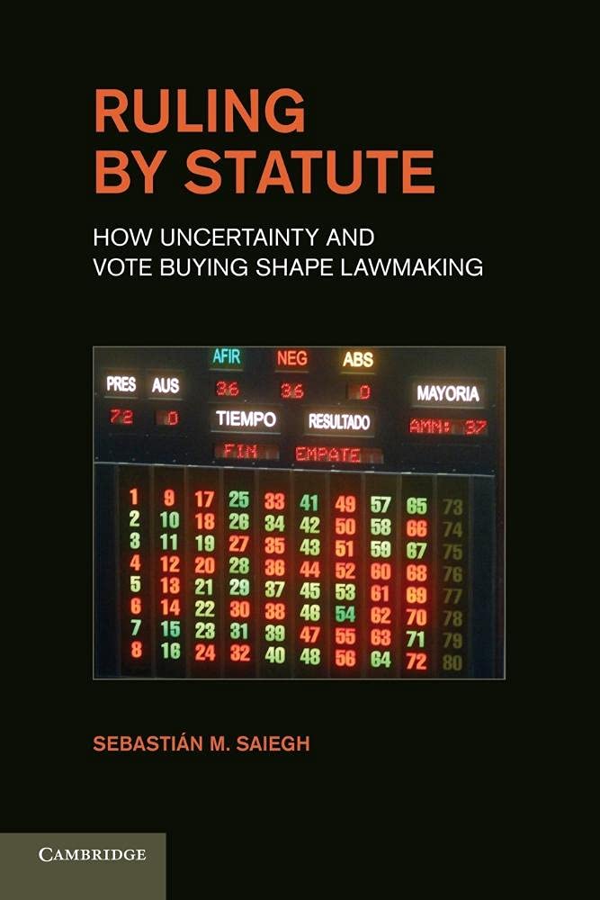 Ruling by Statute: How Uncertainty and Vote Buying Shape Lawmaking,Used