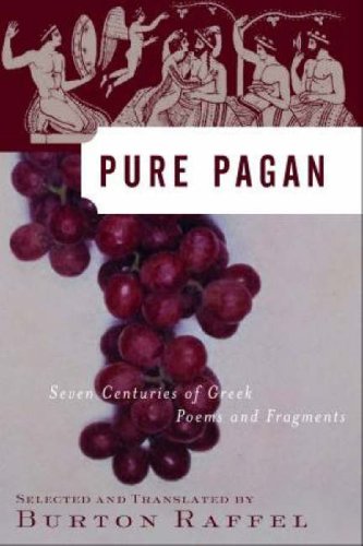Pure Pagan: Seven Centuries of Greek Poems and Fragments (Modern Library),Used