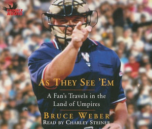 As They See 'em: A Fan's Travels in the Land of Umpires,Used