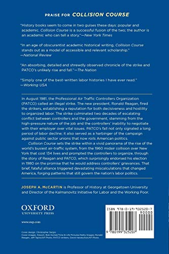 Collision Course: Ronald Reagan, The Air Traffic Controllers, And The Strike That Changed America