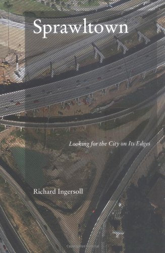 Sprawltown: Looking for the City on its Edges,Used