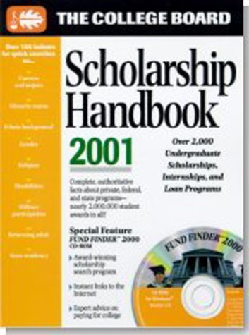 The College Board Scholarship Handbook 2001: AllNew Fourth Annual Edition,Used