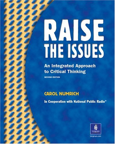 Raise The Issues: An Integrated Approach to Critical Thinking, Second Edition (Student Book),Used