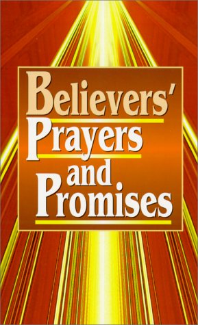 Believers' Prayers and Promises,New