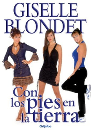 Con los pies en la tierra (Spanish Edition),Used