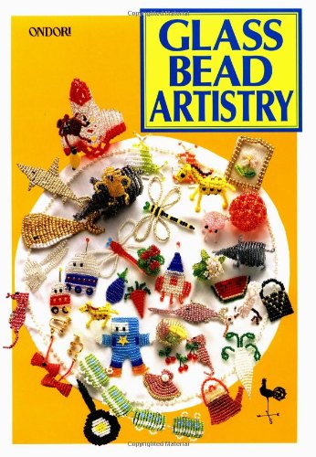 Glass Bead Artistry: Over 200 Playful Designs,New