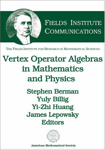 Vertex Operator Algebras in Mathematics and Physics (Fields Institute Communications),Used