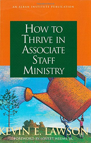 How to Thrive in Associate Staff Ministry,New