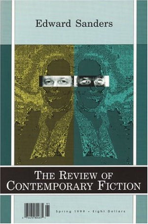 Review Of Contemporary Fiction: Xix, #1: Edward Sanders,Used