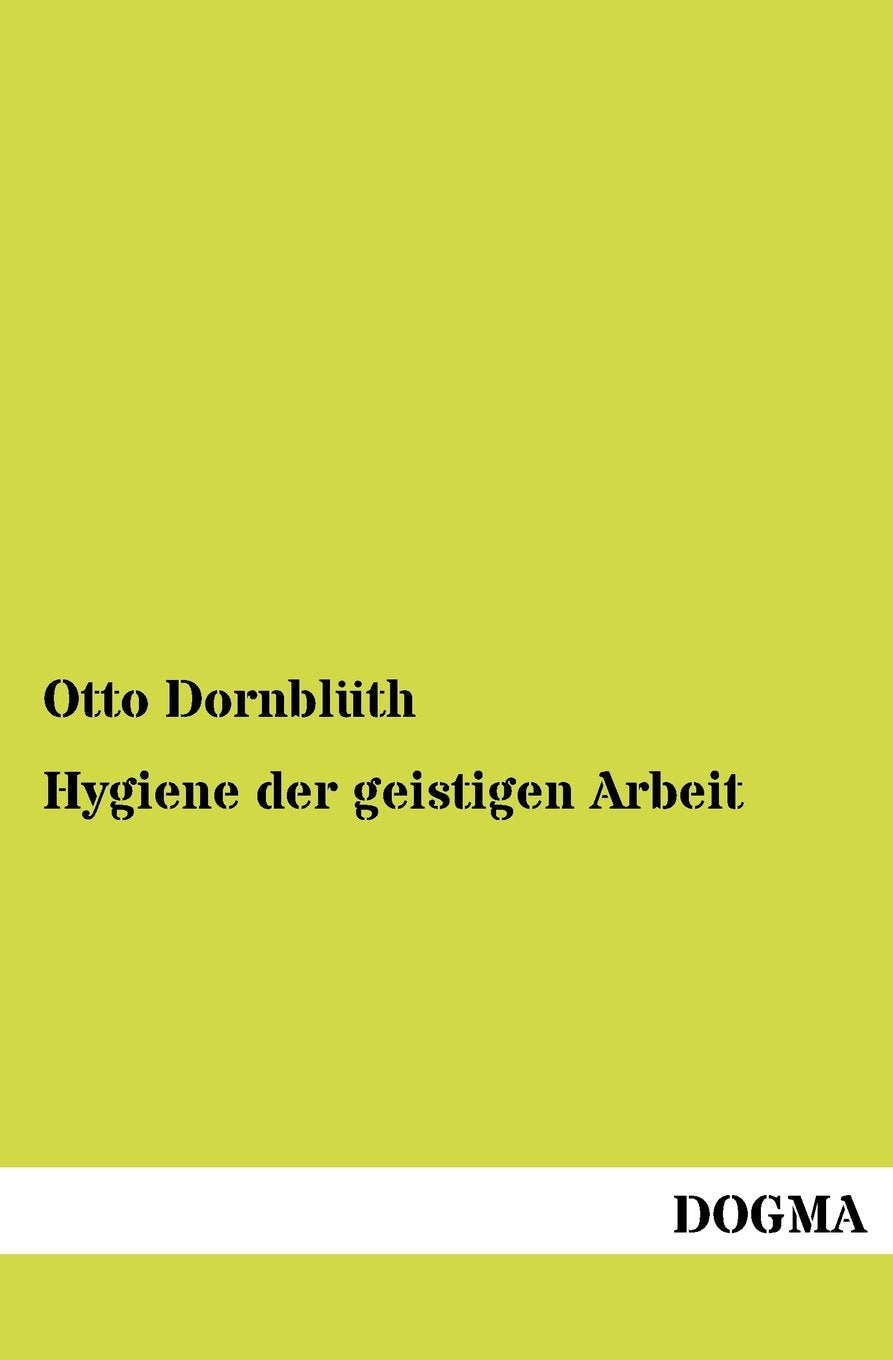 Hygiene der geistigen Arbeit (German Edition),Used