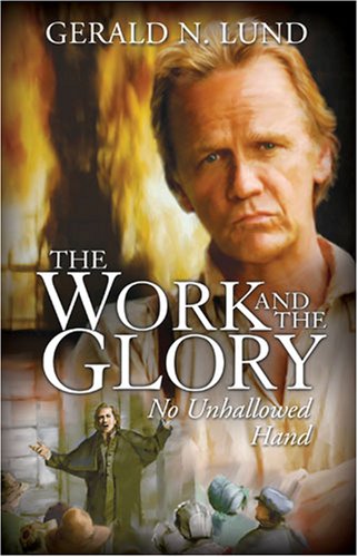 The Work and the Glory, Volume 7: No Unhallowed Hand,Used