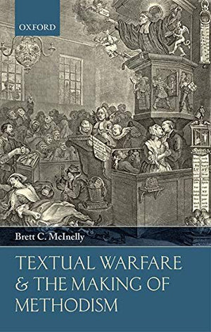 Textual Warfare and the Making of Methodism,Used