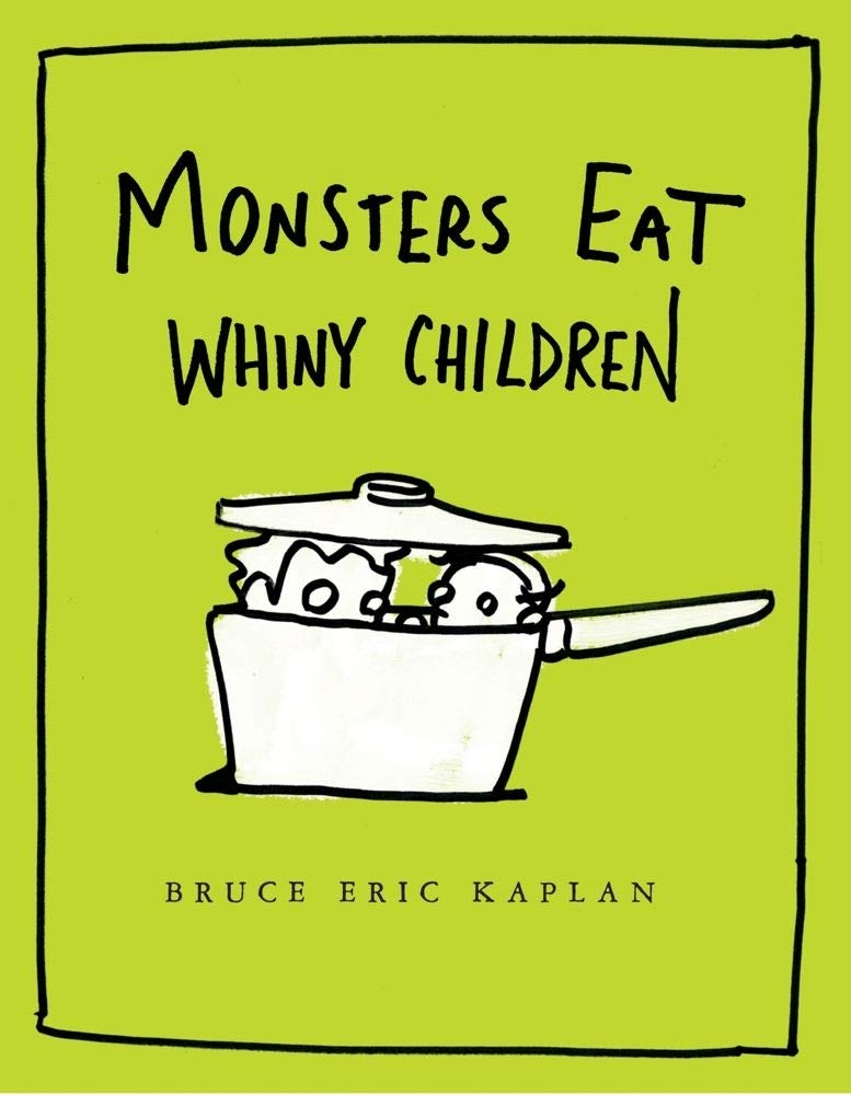 Monsters Eat Whiny Children,Used