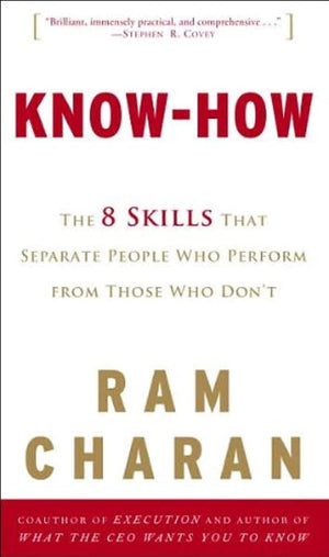 Knowhow: The 8 Skills That Separate People Who Perform From Those Who Dont-used