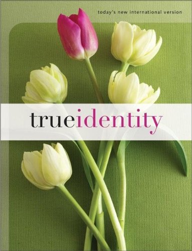 True Identity: The Bible for Women (TNIV) (Today's New International Version),New
