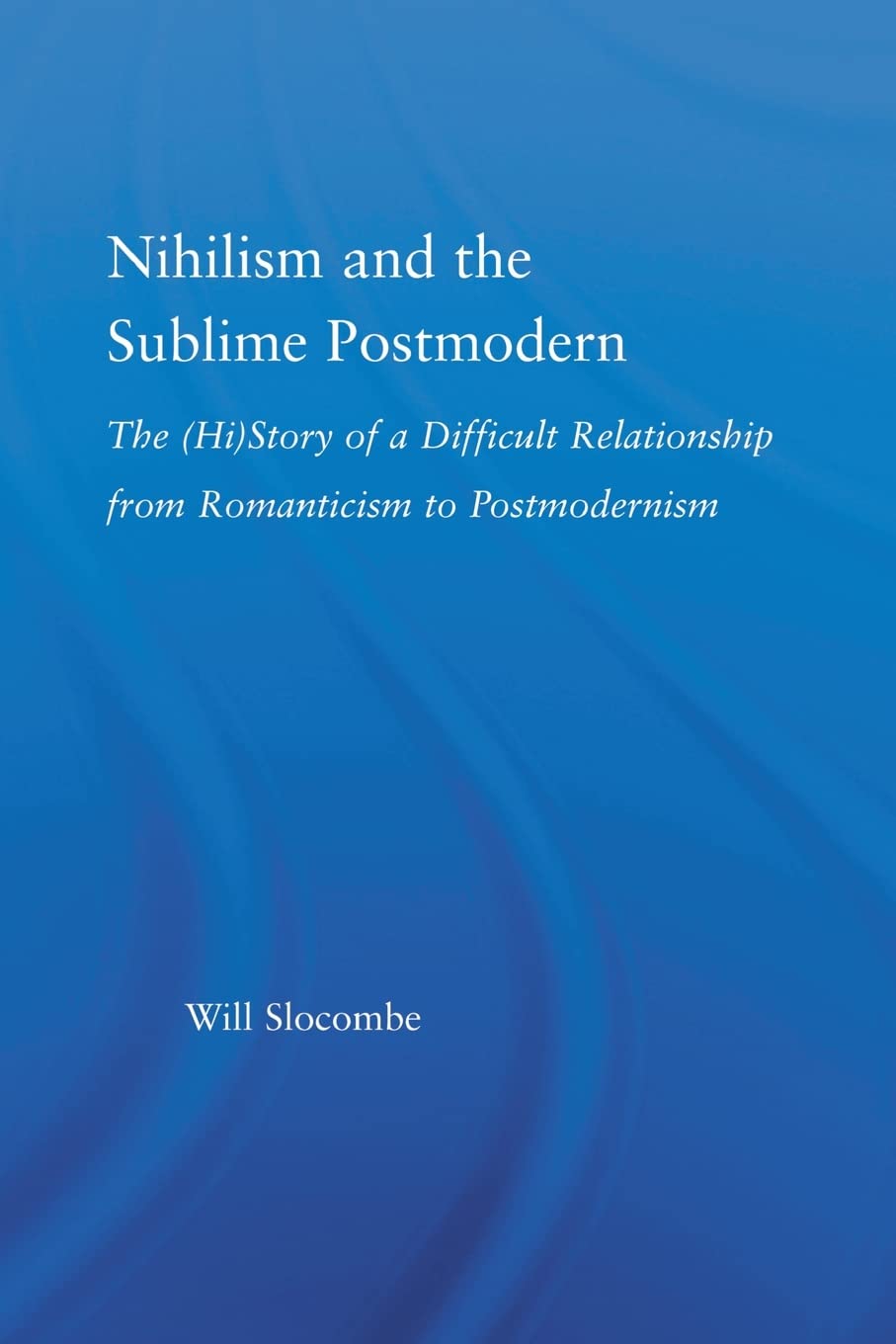 Nihilism and the Sublime Postmodern (Literary Criticism and Cultural Theory),Used