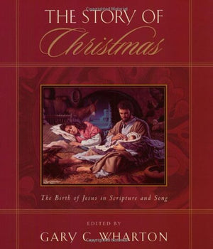 The Story of Christmas: The Birth of Jesus in Scripture and Song,Used