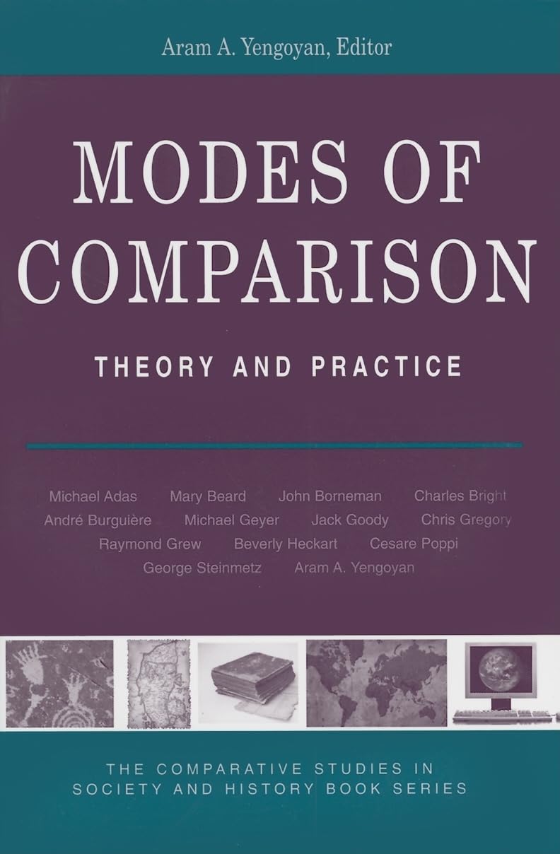 Modes of Comparison: Theory and Practice (The Comparative Studies In Society And History Book Series),Used