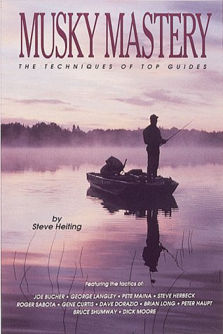 Musky Mastery: The Techniques of Top Guides,Used