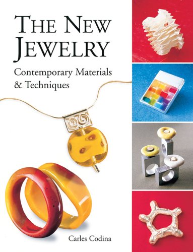 The New Jewelry: Contemporary Materials & Techniques (Arts and Crafts (Lark Books)),New