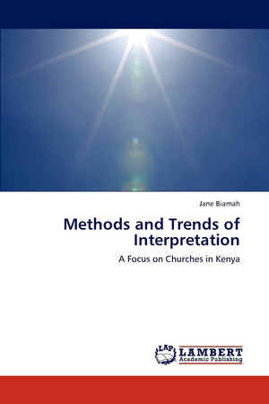 Methods and Trends of Interpretation: A Focus on Churches in Kenya,Used