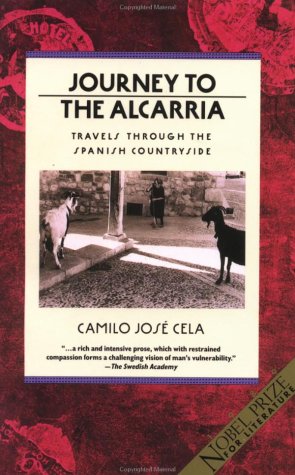 Journey To The Alcarria: Travels Through The Spanish Countryside (Winner Of The Nobel Prize),Used