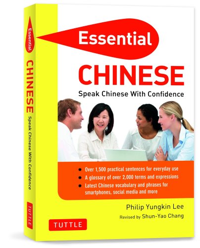 Essential Chinese: Speak Chinese with Confidence! (Mandarin Chinese Phrasebook & Dictionary) (Essential Phrasebook & Disctionary,New