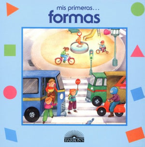 Mis Primeras Formas/My First Shapes (My First Series) (Spanish Edition),Used