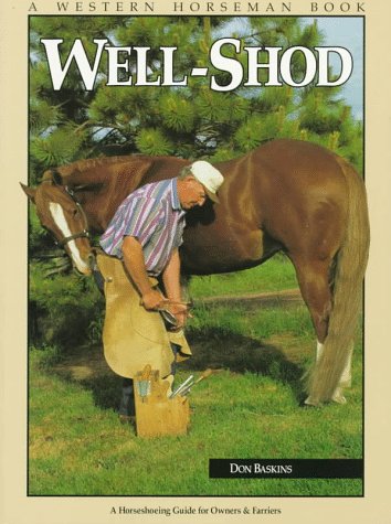WellShod: A Horseshoeing Guide for Owners and Farriers,Used
