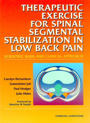 Therapeutic Exercises for Spinal Segmental Stabilization in Low Back Pain: Scientific Basis and Clinical Approach,Used