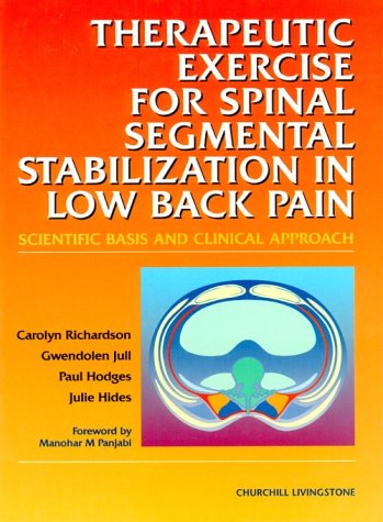 Therapeutic Exercises for Spinal Segmental Stabilization in Low Back Pain: Scientific Basis and Clinical Approach,Used