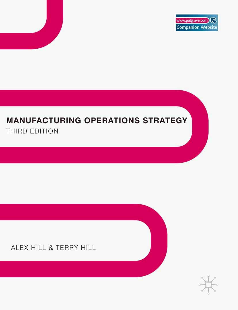 Manufacturing Operations Strategy: Texts and Cases,Used