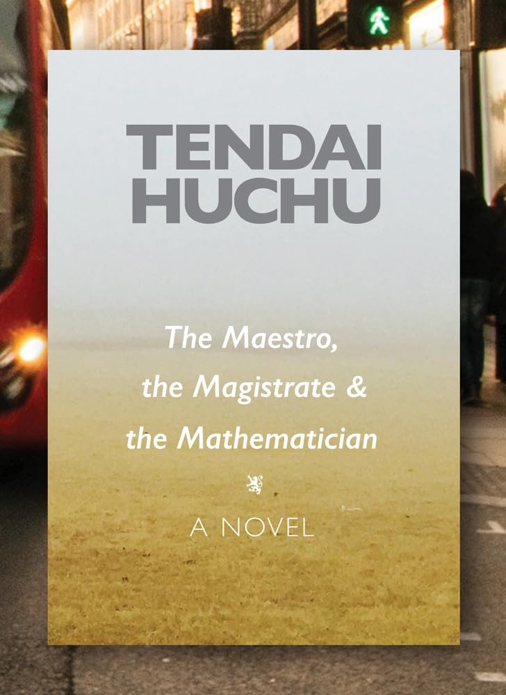 The Maestro, The Magistrate And The Mathematician: A Novel (Modern African Writing Series),Used